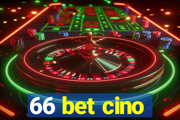 66 bet cino